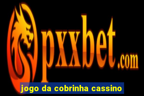 jogo da cobrinha cassino